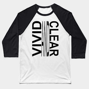 Vivid and Clear Baseball T-Shirt